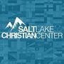 Salt Lake Christian Center - Salt Lake City, Utah