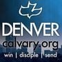 Denver Calvary Chapel - Denver, Colorado