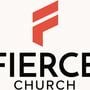 Fierce Church - Grayslake, Illinois