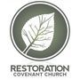 Restoration Covenant Church - Redlands, California