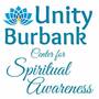 Unity Burbank Center For Spiritual Awareness - Burbank, California