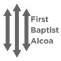 Alcoa First Baptist Church - Alcoa, Tennessee