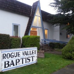 Rogue Valley Baptist Church, Grants Pass, Oregon, United States