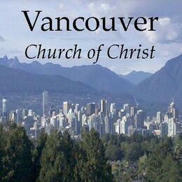 Vancouver Church of Christ, New Westminster, British Columbia, Canada