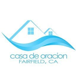 Casa De Oracion Fairfield, CA, Fairfield, California, United States