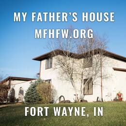 My Father's House, Fort Wayne, Indiana, United States